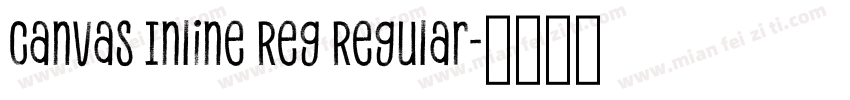Canvas Inline Reg Regular字体转换